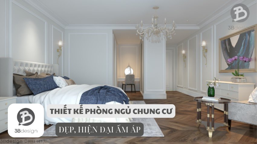 Thiết kế nội thất phòng ngủ chung cư đẹp mới nhất