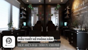 Mẫu thiết kế phòng xăm đẹp mới nhất