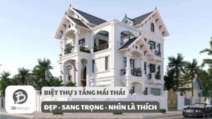 Mẫu thiết kế biệt thự 3 tầng mái Thái đẹp